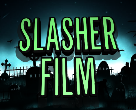 Slasher Film 1