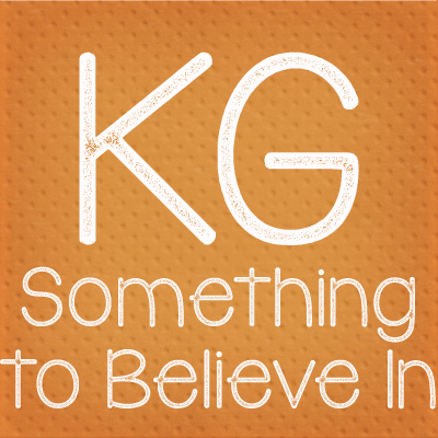 KG Something to Believe In字体 1
