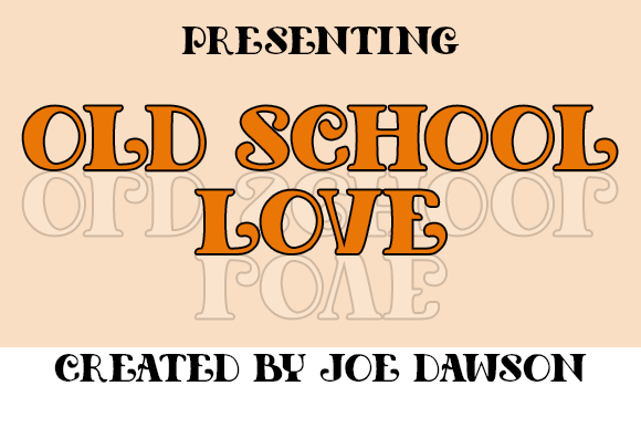 Old School Love字体 1