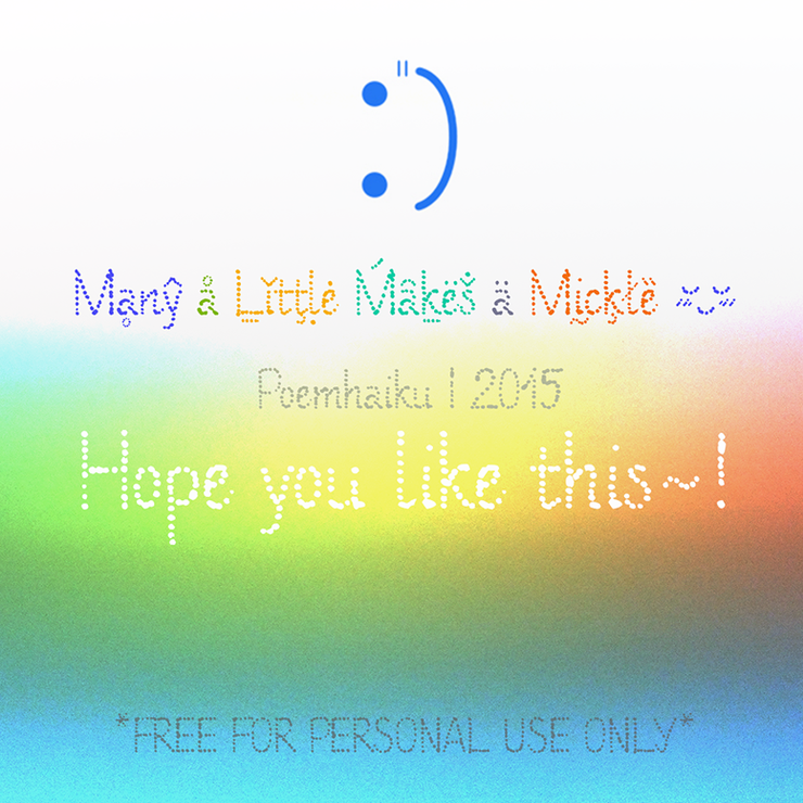 Many a Little Makes a Mickle字体 1