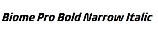 Biome Pro Bold Narrow Italic