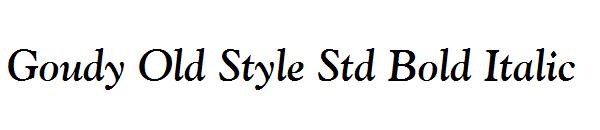 Goudy Old Style Std Bold Italic
