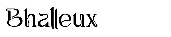 Bhalleux字体