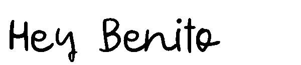 Hey Benito