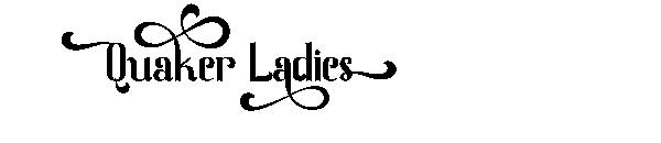 Quaker Ladies字体