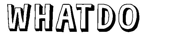 whatdo