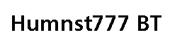 Humnst777 BT
