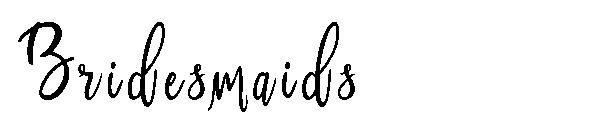 Bridesmaids字体
