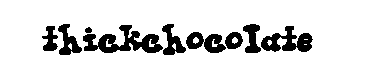 Thickchocolate字体