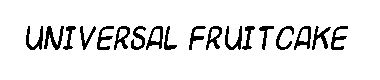 Universal Fruitcake字体