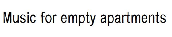 Music for empty apartments字体