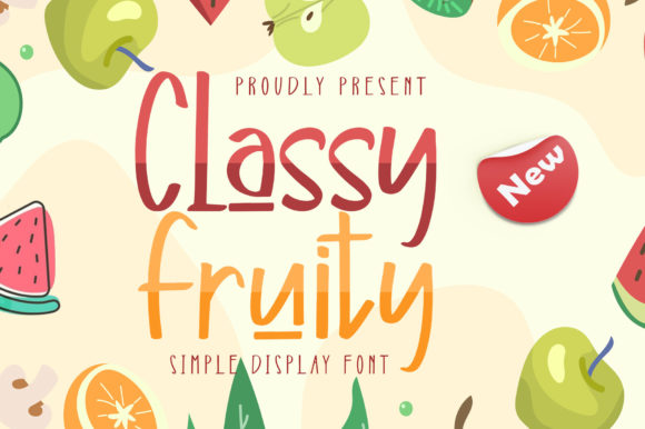 Classy Fruity 1