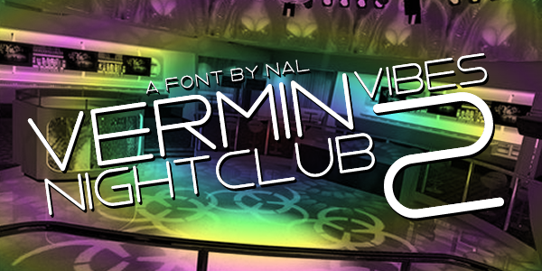 Vermin Vibes 2 Nightclub字体 1