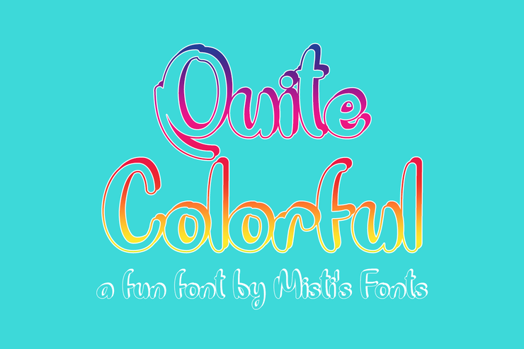 Quite Colorful字体 1