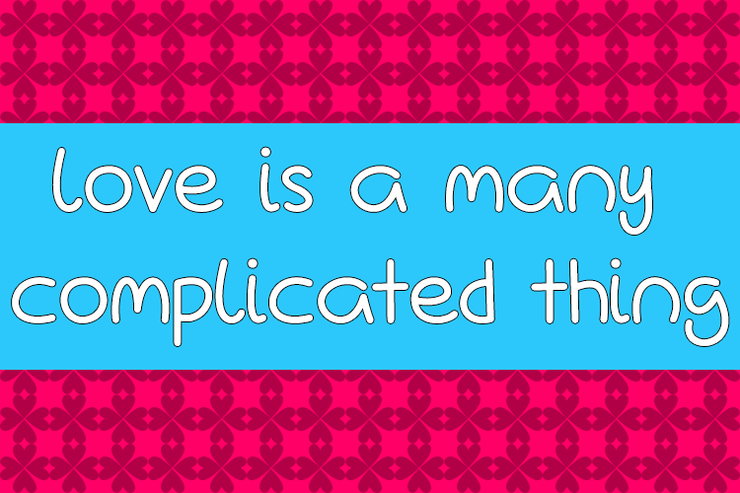 Love Is A Many Complicated Thin字体 1