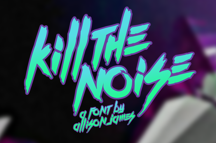 Kill The Noise字体 2