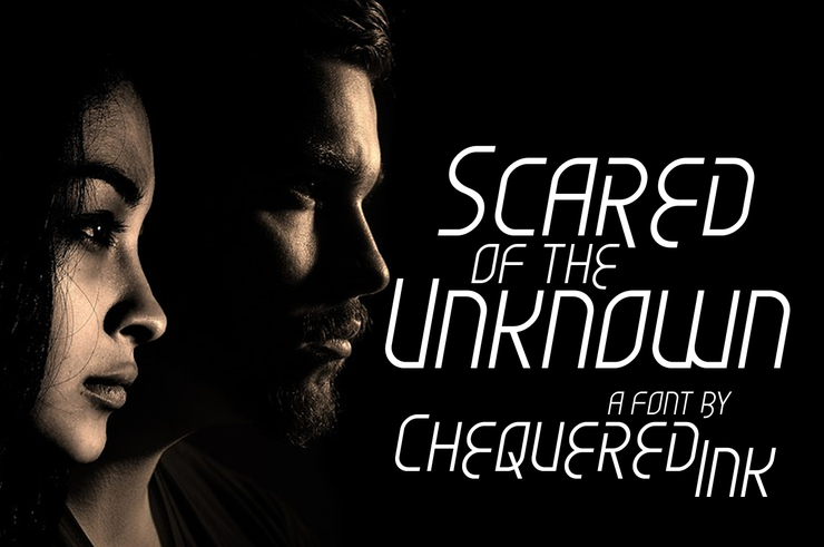 Scared of the Unknown字体 1