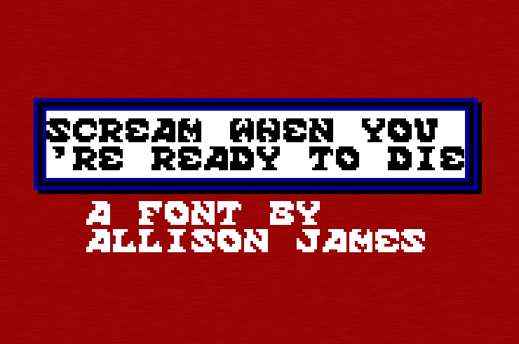 Scream When You're Ready To Die字体 1