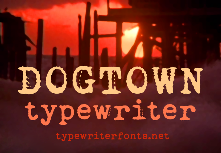 Dogtown Typewriter字体 2