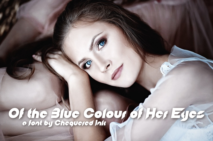 Of The Blue Colour Of Her Eyes字体 1