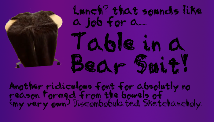 Table in a Bear Suit字体 1