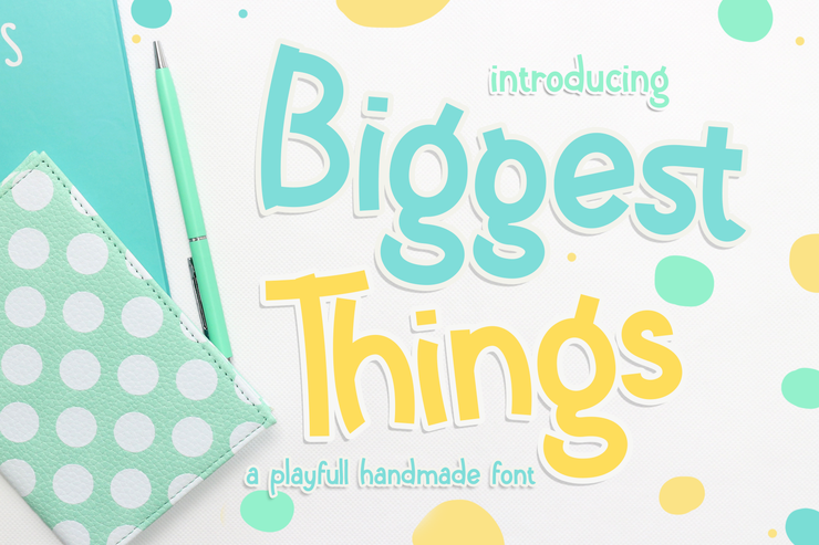 Biggest Things字体 1