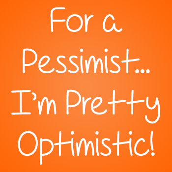 For A Pessimist I'm Pretty Opt字体 1