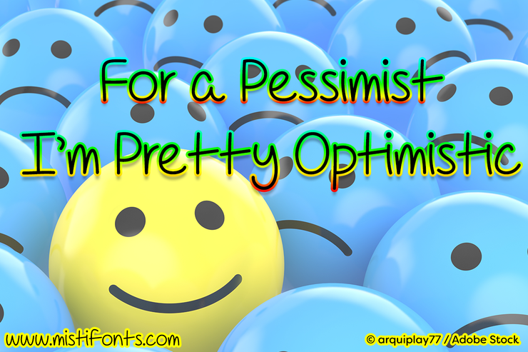 For A Pessimist I'm Pretty Opt字体 2