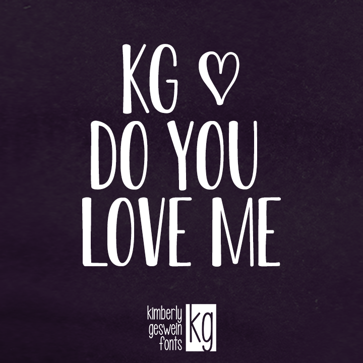 KG Do You Love Me字体 2