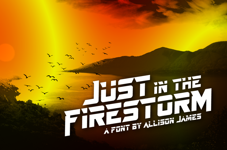 Just In The Firestorm字体 1