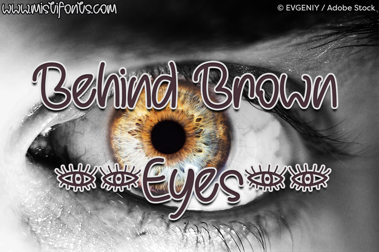 Behind Brown Eyes字体 1