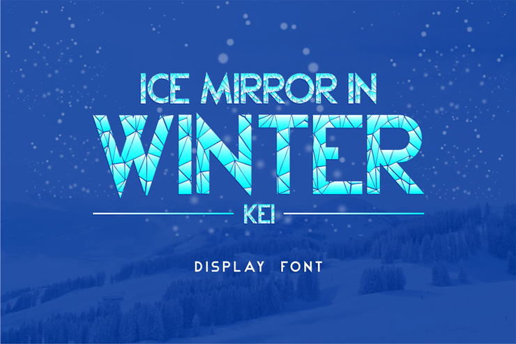 Ice Mirror in Winter Kei字体 1