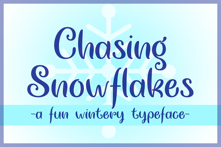 Chasing Snowflakes字体 3