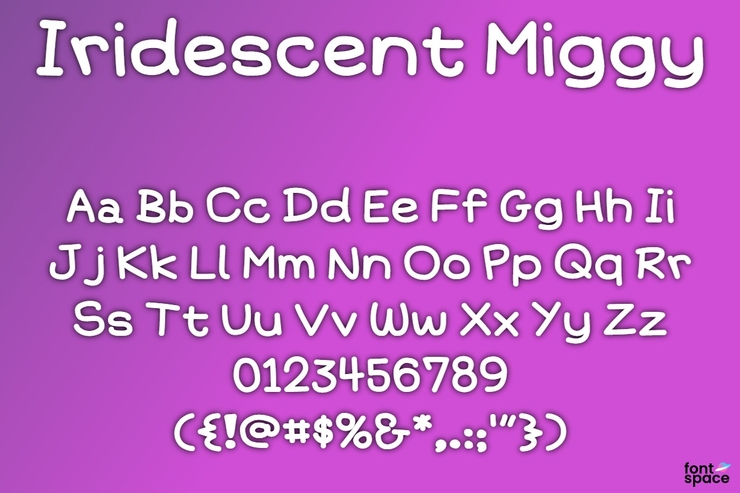 Iridescent Miggy字体 1