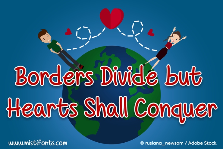 Borders Divide But Hearts Shal字体 1