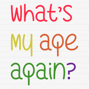 What's My Age Again字体 1