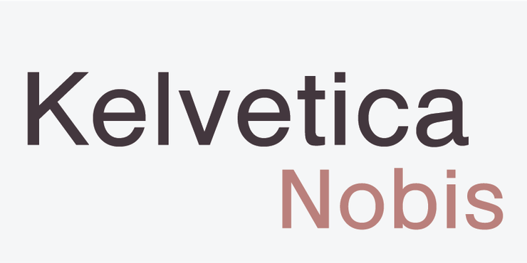 Kelvetica Nobis字体 1