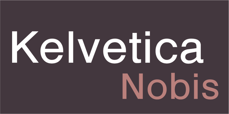 Kelvetica Nobis字体 2