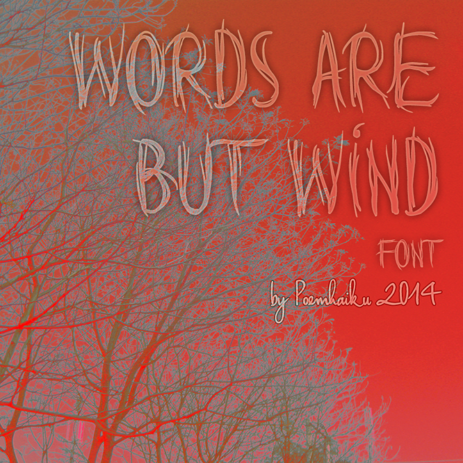 Words are but wind字体 2