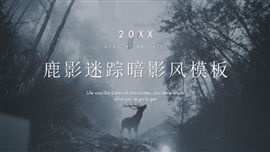 鹿影迷踪暗影风创意PPT模板