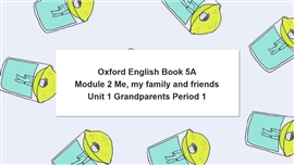 英语牛津上海版五年上《unit 1 grandparents period 1》PPT课件