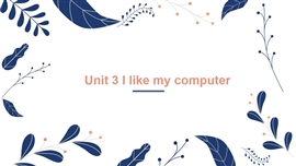小学英语湘少版六年级上册《unit3 i like my computer 》PPT课件