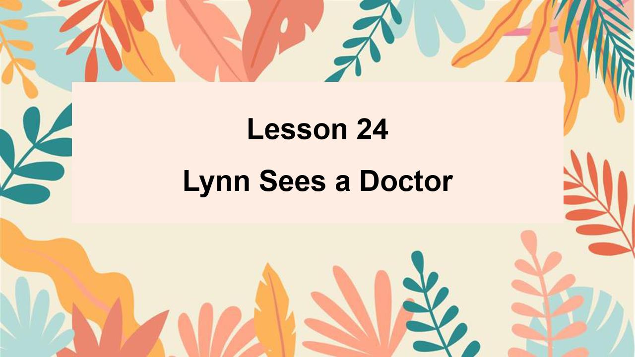 小学英语冀教版三年上《lesson 24 lynn sees a doctor 》PPT课件
