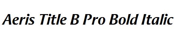 Aeris Title B Pro Bold Italic