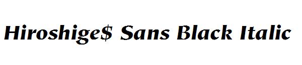 Hiroshige$ Sans Black Italic