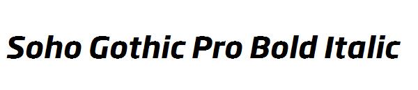 Soho Gothic Pro Bold Italic