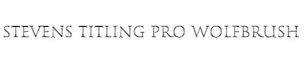 Stevens Titling Pro WolfBrush