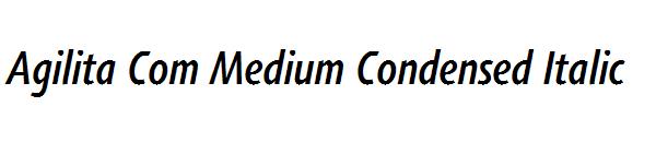Agilita Com Medium Condensed Italic