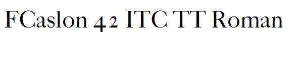 FCaslon 42 ITC TT Roman