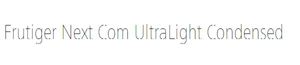 Frutiger Next Com UltraLight Condensed